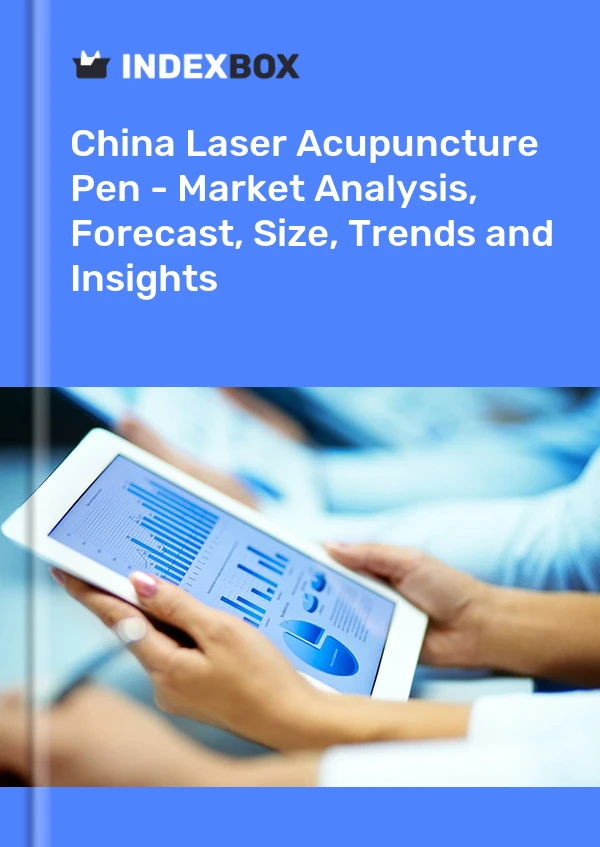 Report China Laser Acupuncture Pen - Market Analysis, Forecast, Size, Trends and Insights